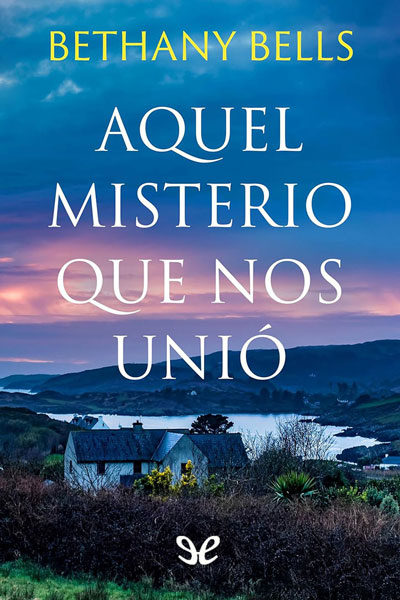 Aquel misterio que nos unió