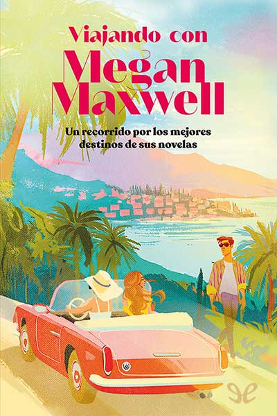 Viajando con Megan Maxwell