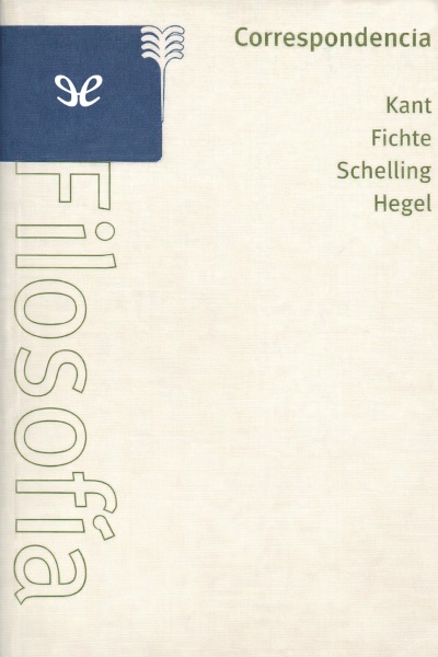 Correspondencia Kant, Fichte, Schelling, Hegel