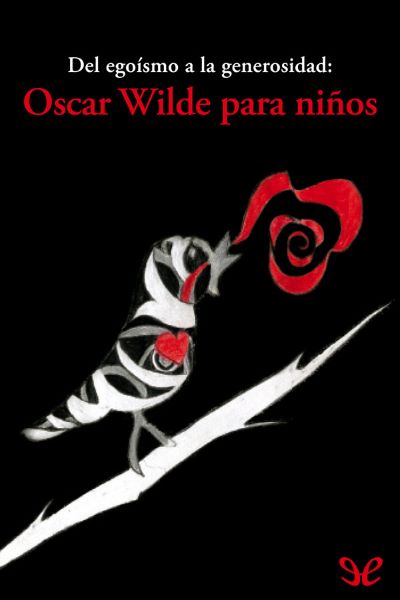 Del egoísmo a la generosidad: Oscar Wilde para niños