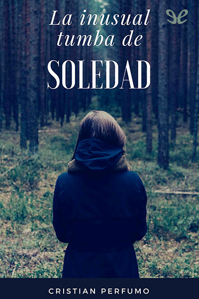 La inusual tumba de Soledad