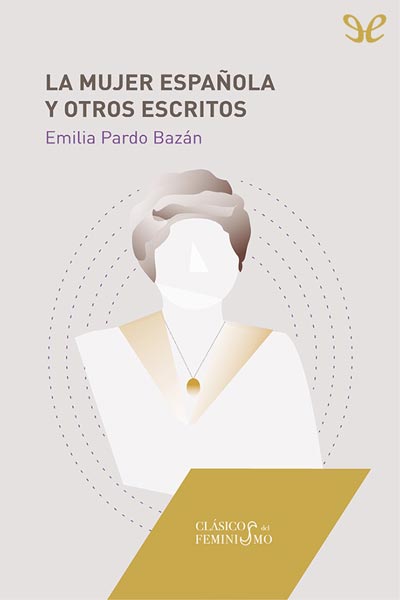 La mujer española y otros escritos