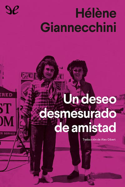 Un deseo desmesurado de amistad